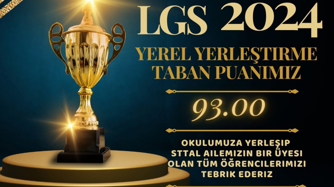 Gelenek Değişmedi Yerel Yerleştirmede Her Sene Olduğu Gibi İlçemizin En Yüksek Puanlı Alan Lisesi STTAL